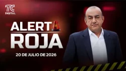 ALERTA ROJA CON JOSÉ DELGADO 20 JULIO 2026