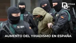 Alert in SPAIN over the rise of JIHADISM: increase in arrests and operations