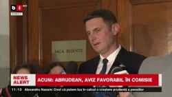 Declarații ABRUDEAN, după audierea în Comisie. AVIZ FAVORABIL