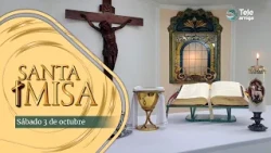 MISA de Hoy ⛪ Sábado 3 de Octubre de 2026 en #Teleamiga